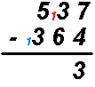 537-364=??3 avec 2 retenues